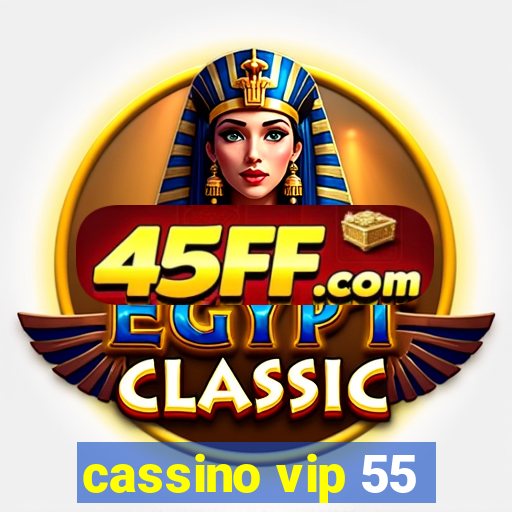 cassino vip 55